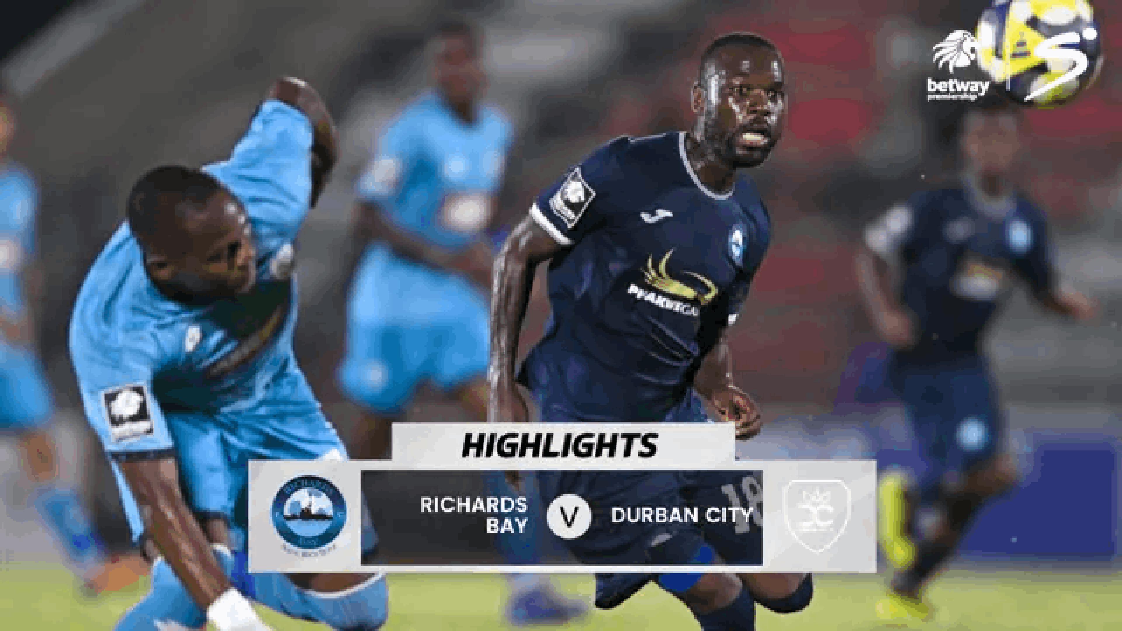 Richards Bay v Durban City Sesotho | Extended Highlights | Betway Premiership