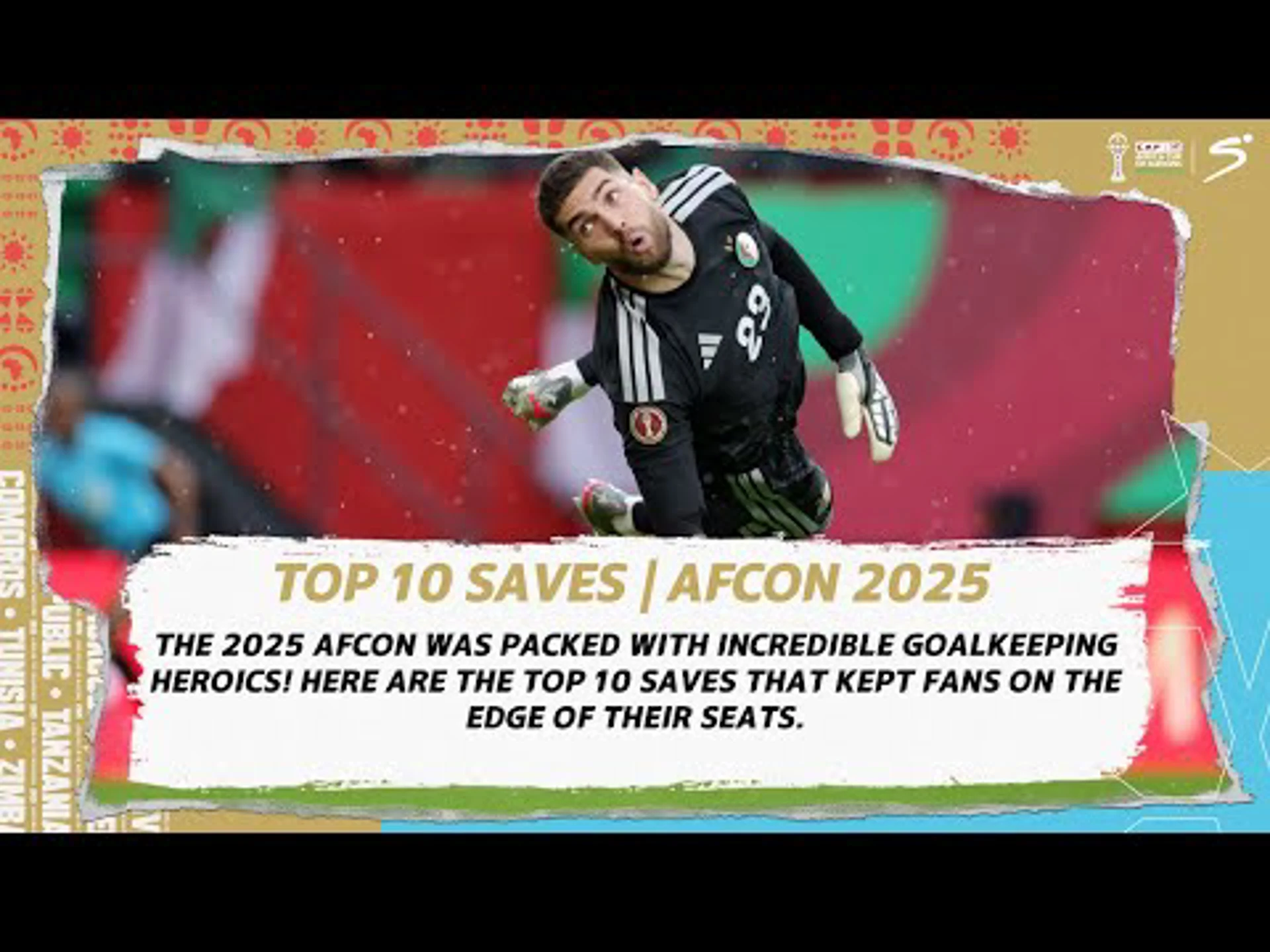 Top 10 Saves | AFCON 2025