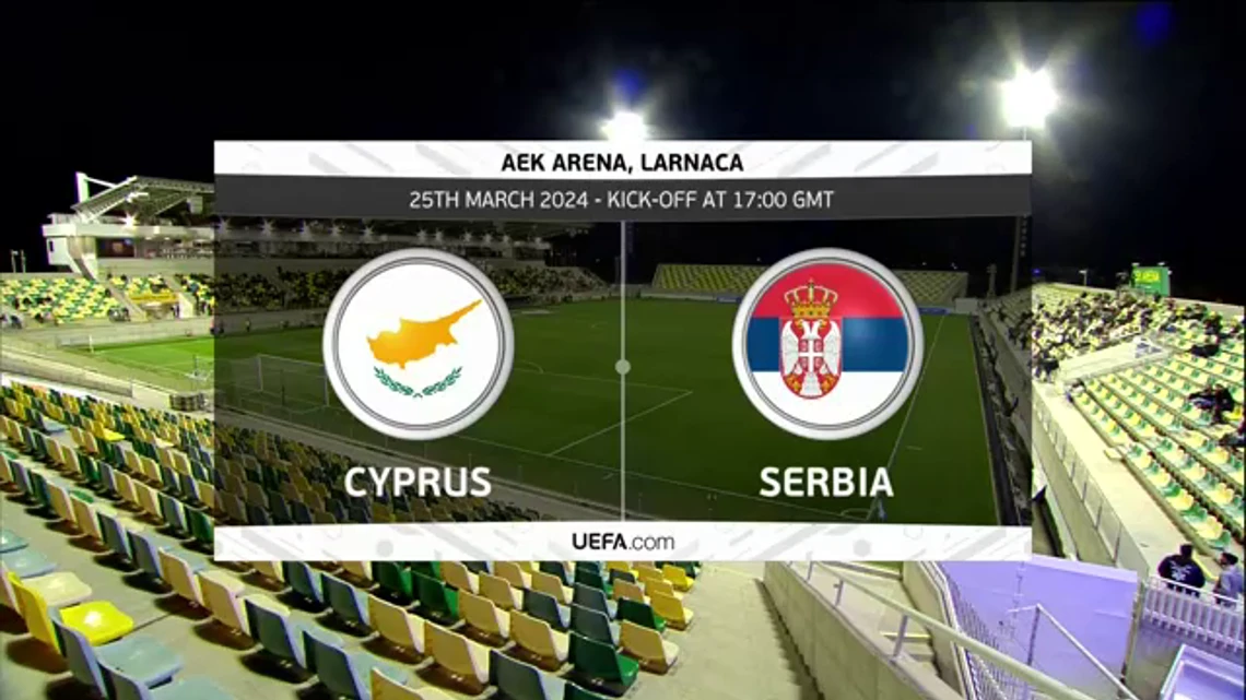 Cyprus v Serbia | Match Highlights | International Friendly