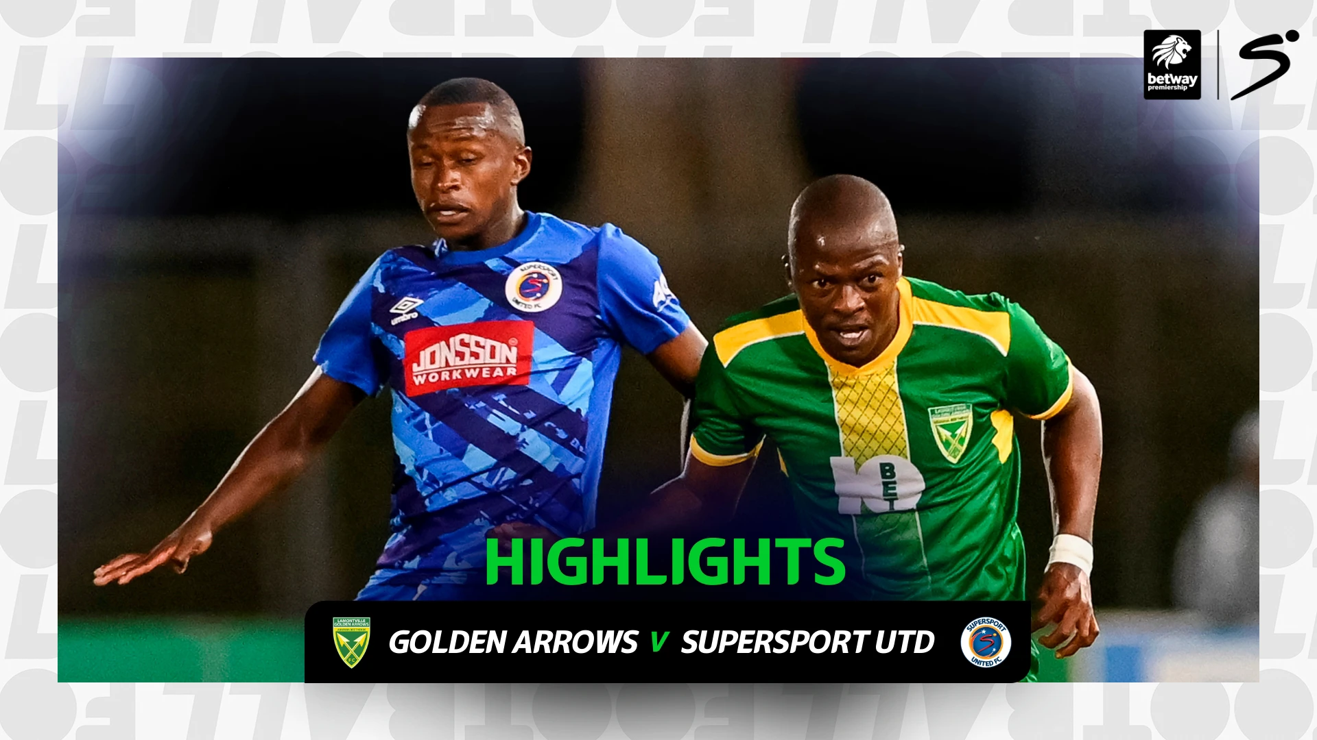 Golden Arrows v SuperSport United | Match in 3 | Betway Premiership