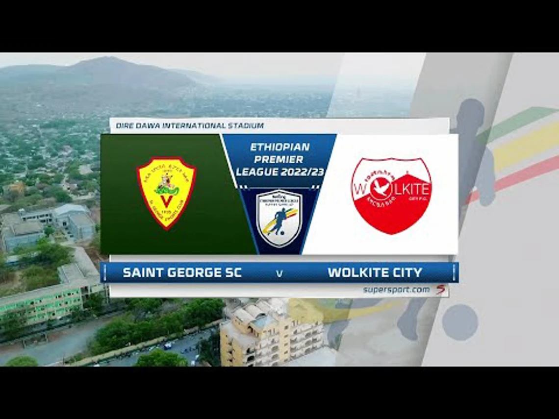 Ethiopian Premier League Saint v Wolkite City Highlights