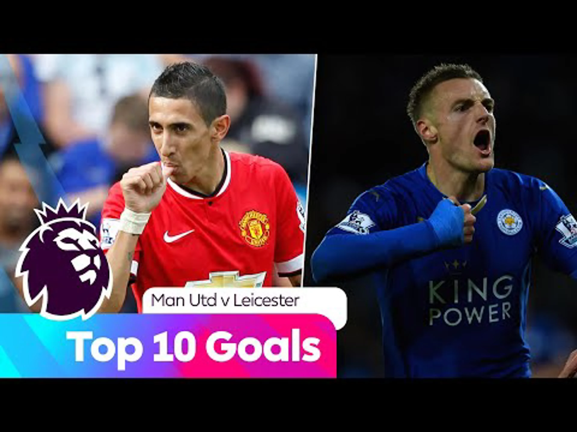 Top Ten Goals | Man United vs Leicester | Premier League