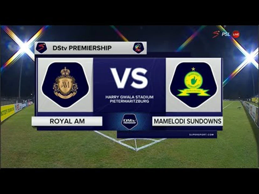 Royal AM v Mamelodi Sundowns | Match Highlights | DStv Premiership ...