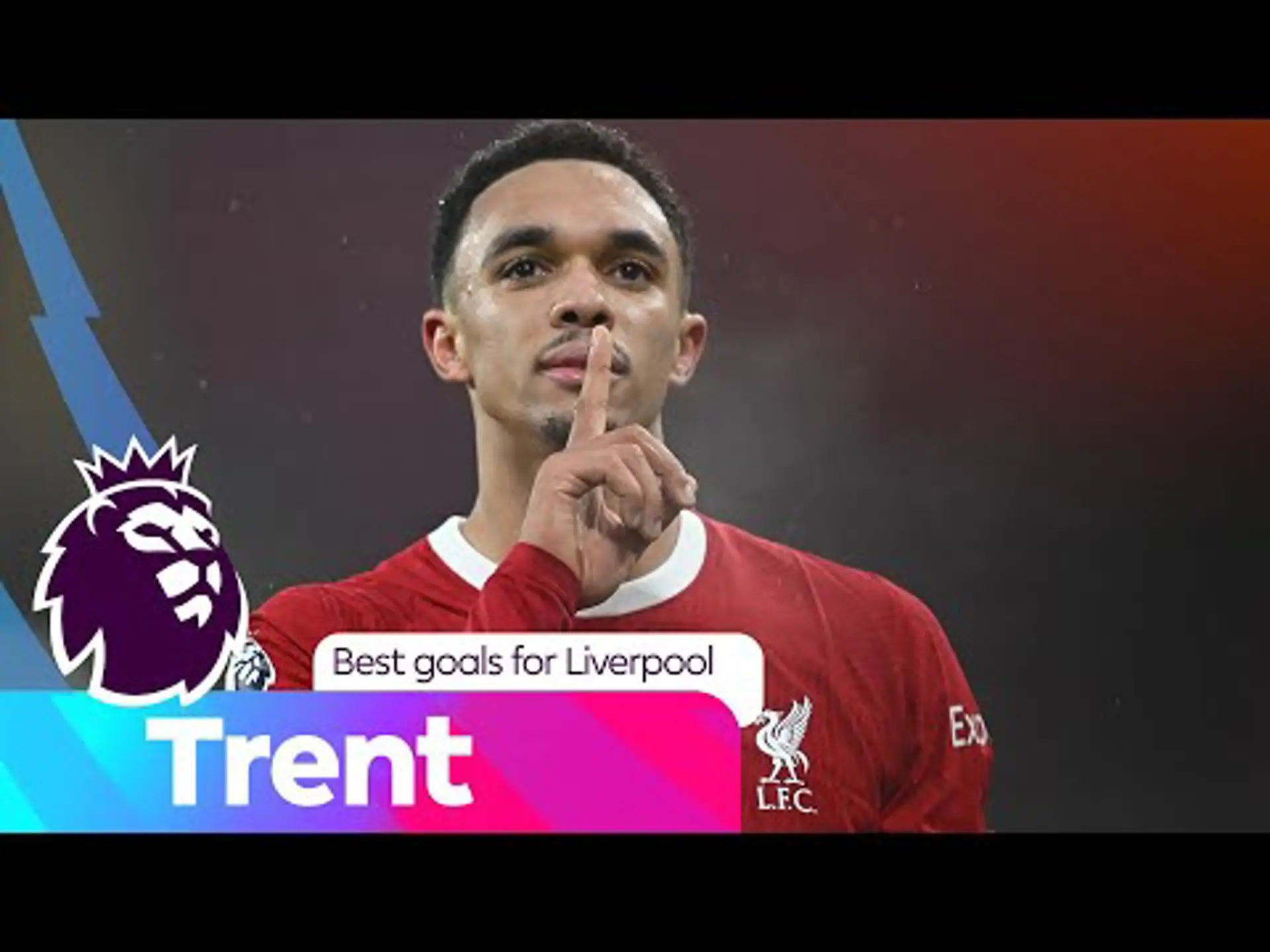 Screamers | Trent Alexander-Arnold's best goals | Premier League