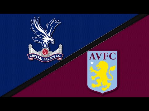 Premier League | Aston Villa Vs. Crystal Palace | Match In 3 Min ...