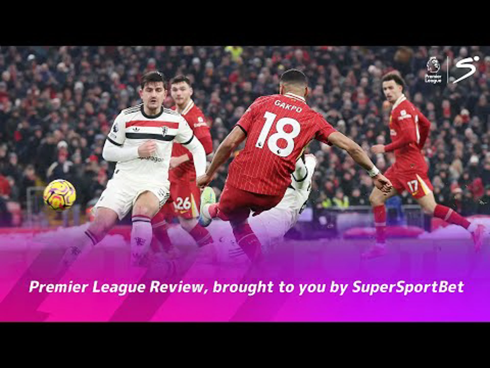 Premier League Review, brought to you by SuperSportBet