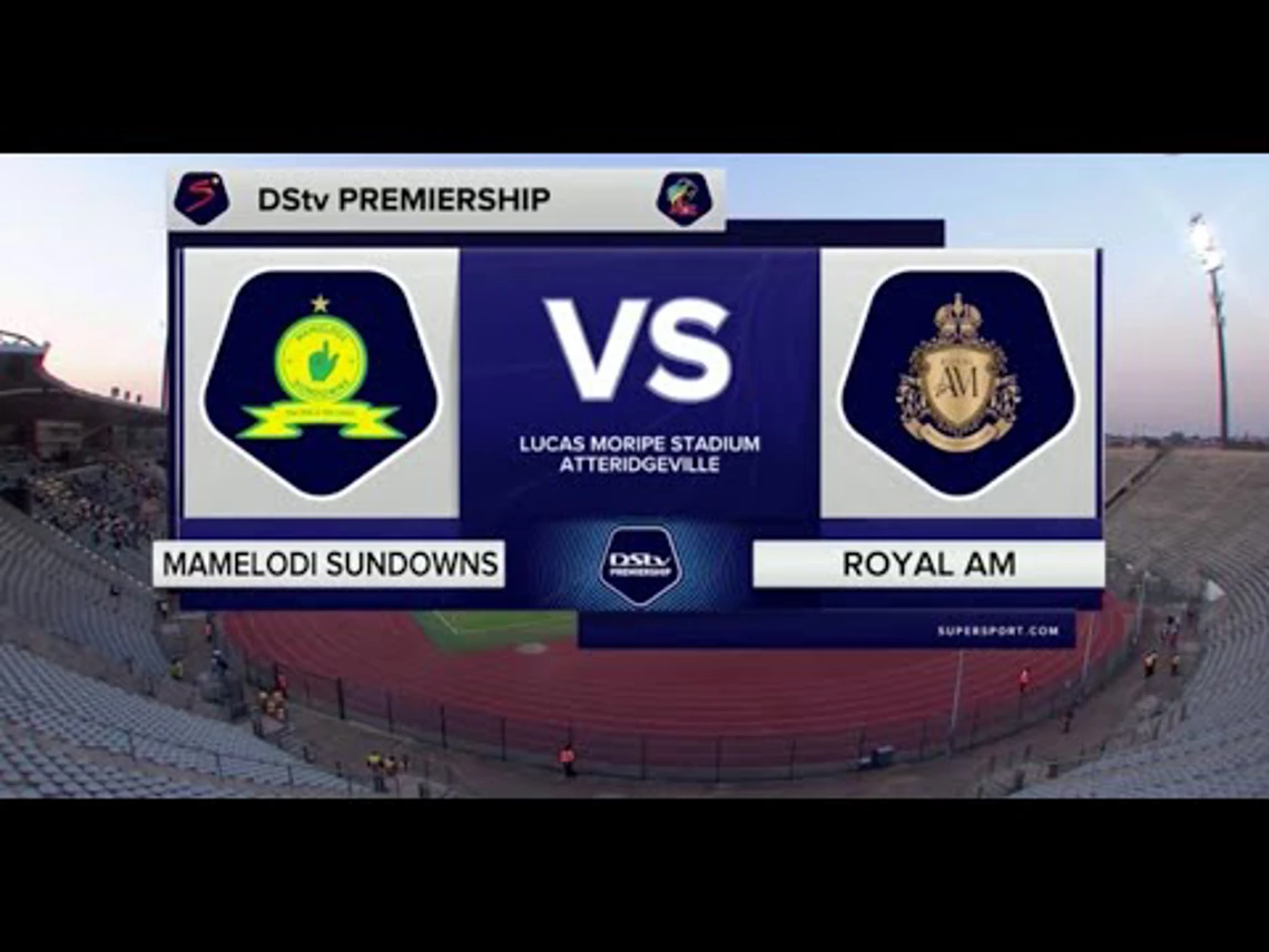 Mamelodi Sundowns v Royal AM | Match Highlights | DStv Premiership
