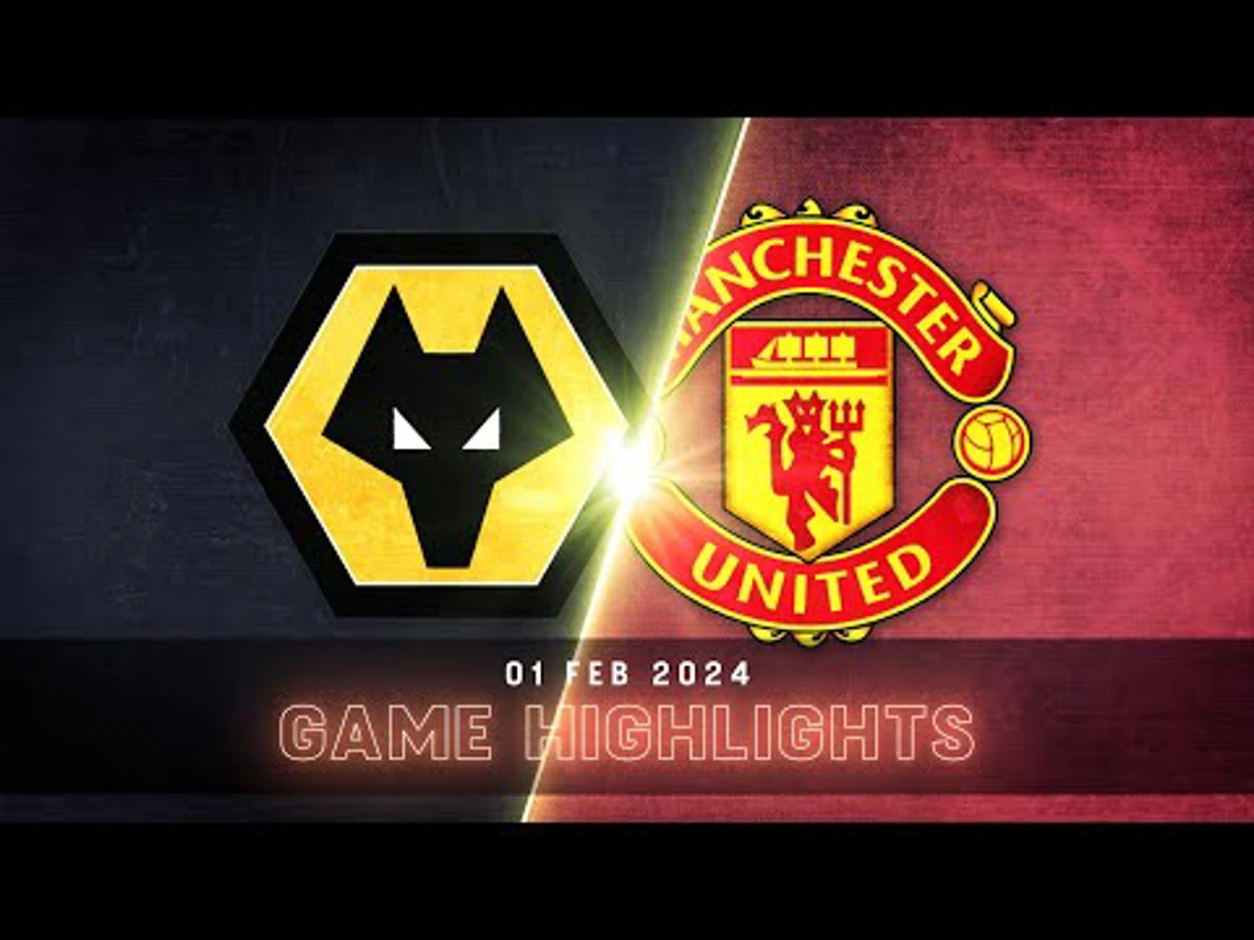 Wolves vs Manchester United | Premier League | SuperSport