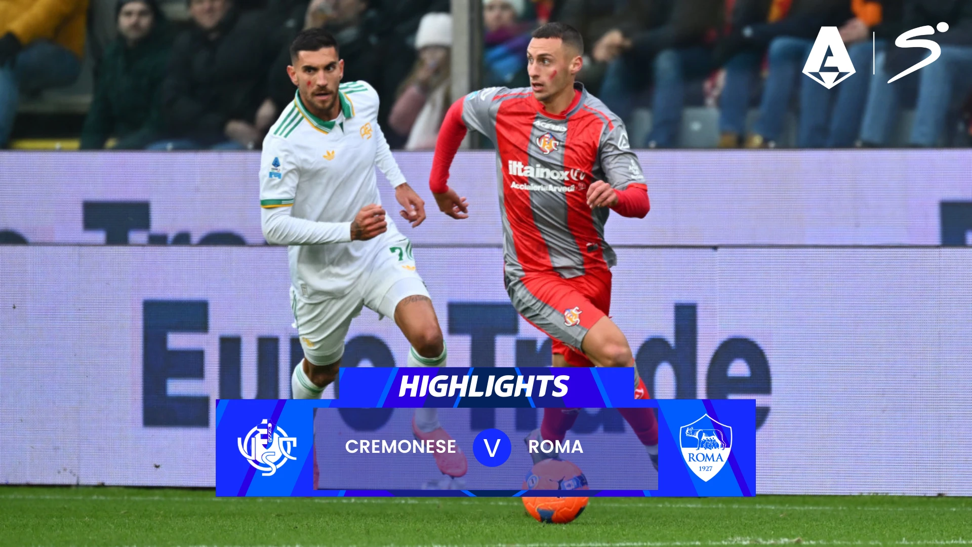 Cremonese v Roma | Match Highlights | Italian Serie A