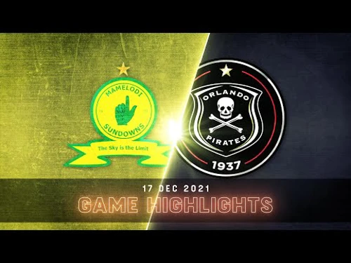 Mamelodi Sundowns vs. Orlando Pirates - Game Highlights | SuperSport