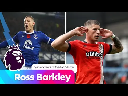 Ross Barkley's best moments at Everton and Luton | Premier League