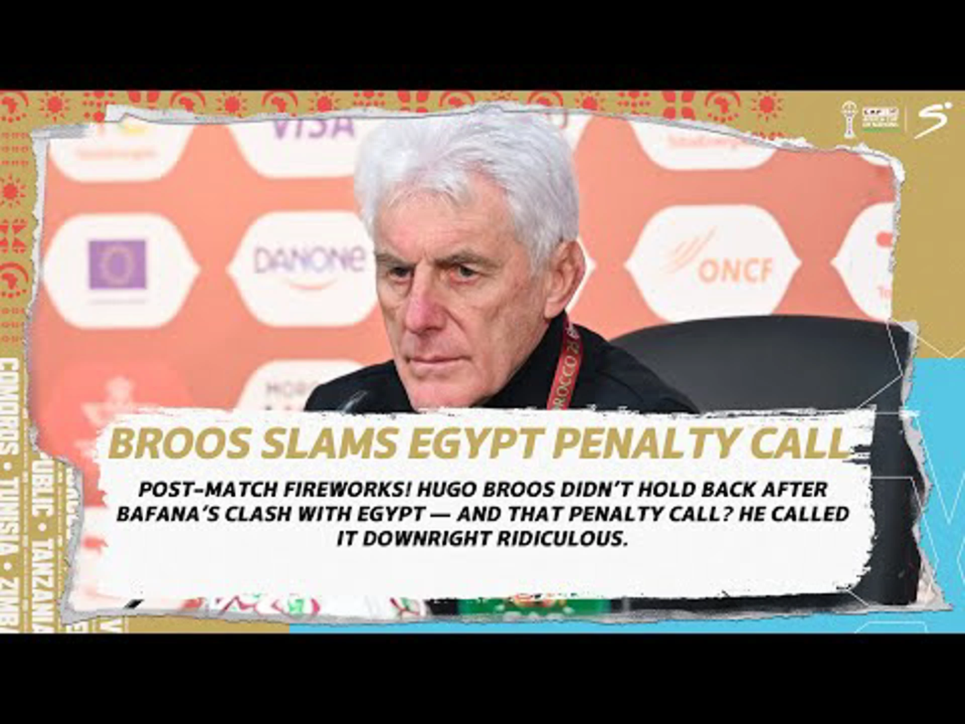 'Ridiculous!' Broos slams Egypt penalty decision | AFCON 2025