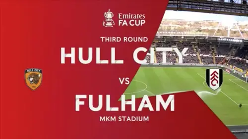 FA Cup | Third Round | Hull City v Fulham | Highlights