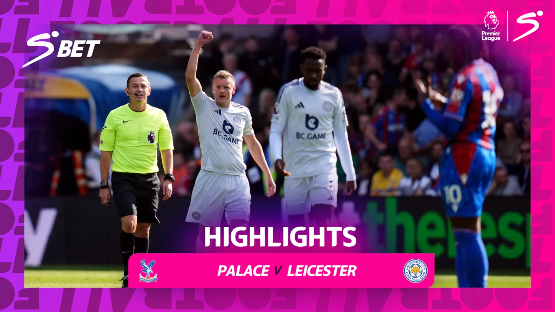 Crystal Palace v Leicester City | 90 in 90 | Premier League