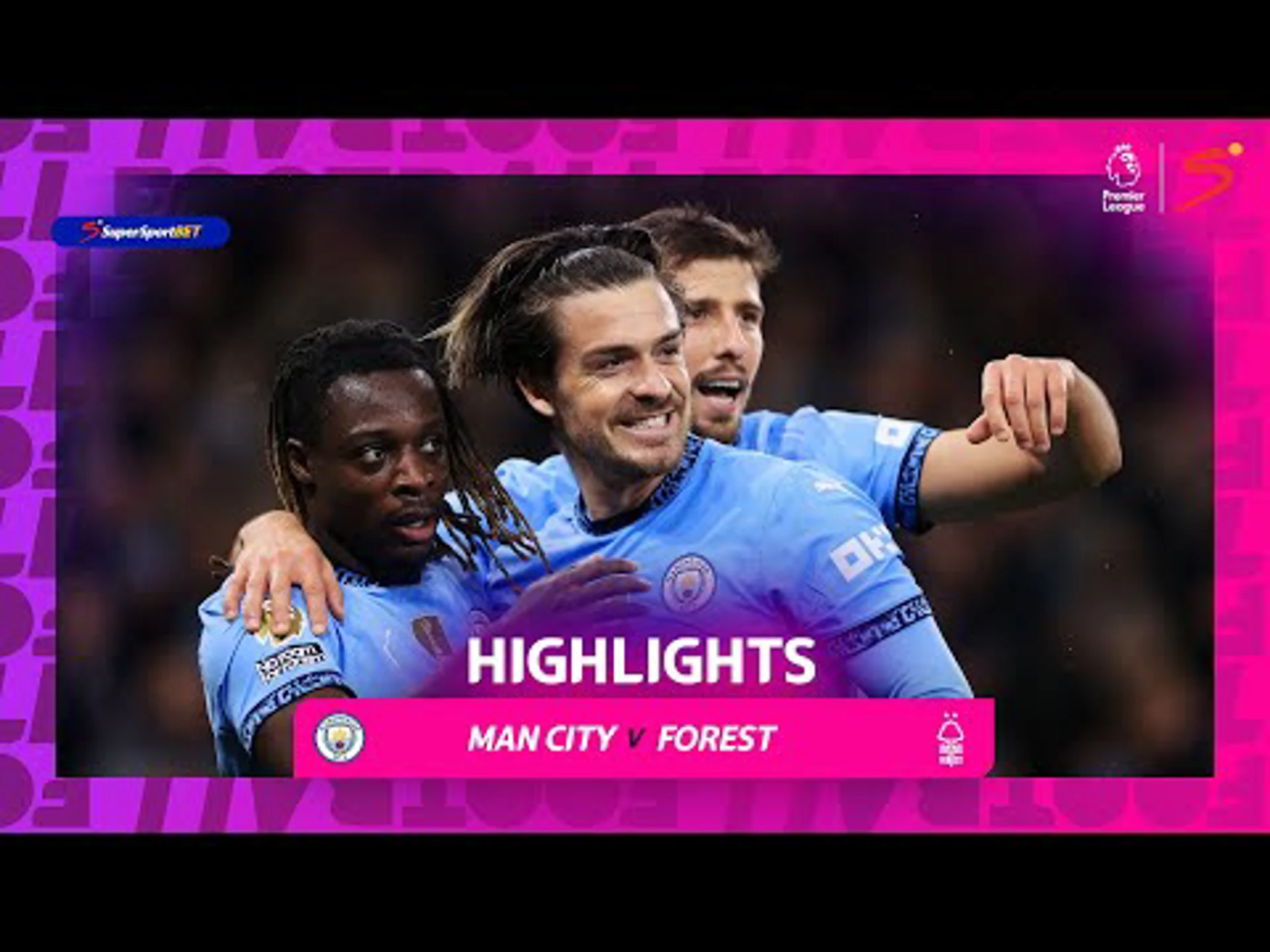 Manchester City v Nottingham Forest | 90 in 90 | Premier League