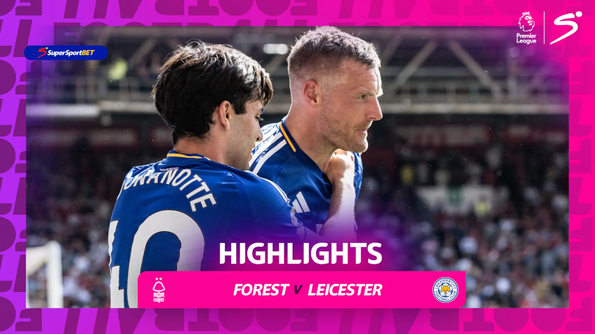 Nottingham Forest v Leicester City | 90 in 90 | Premier League