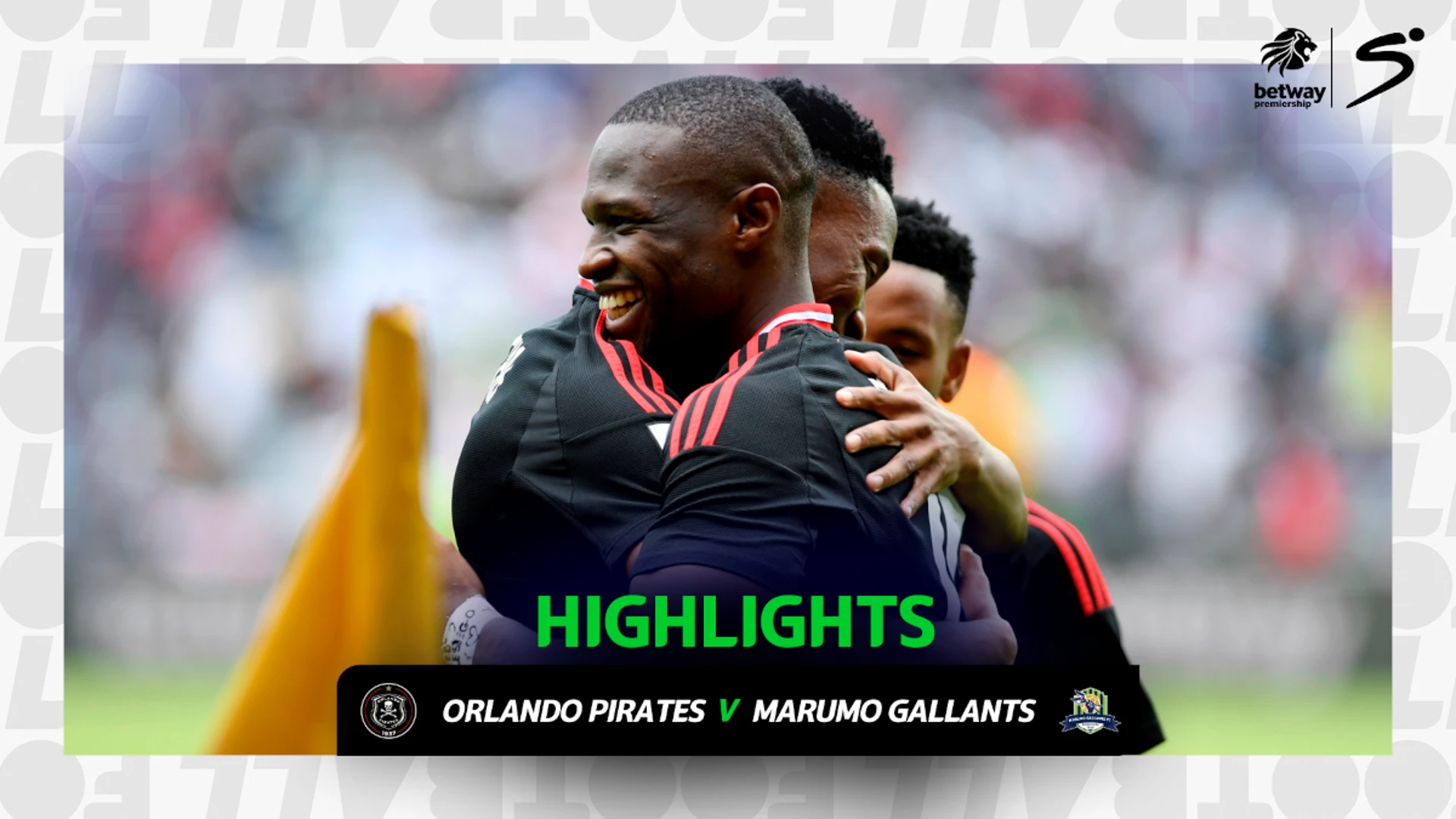 Orlando Pirates v Marumo Gallants | Match in 3 | Betway Premiership