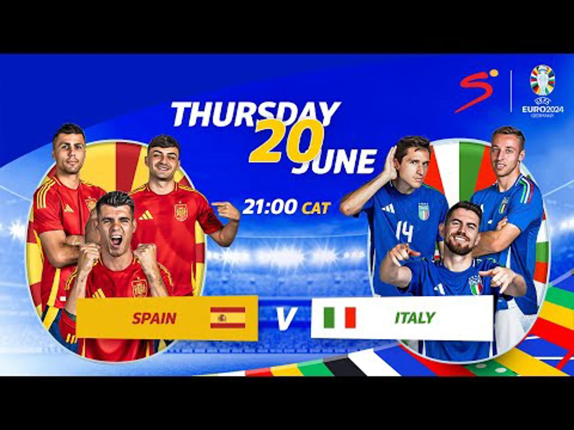 Spain v Italy Preview UEFA Euro 2024 SuperSport