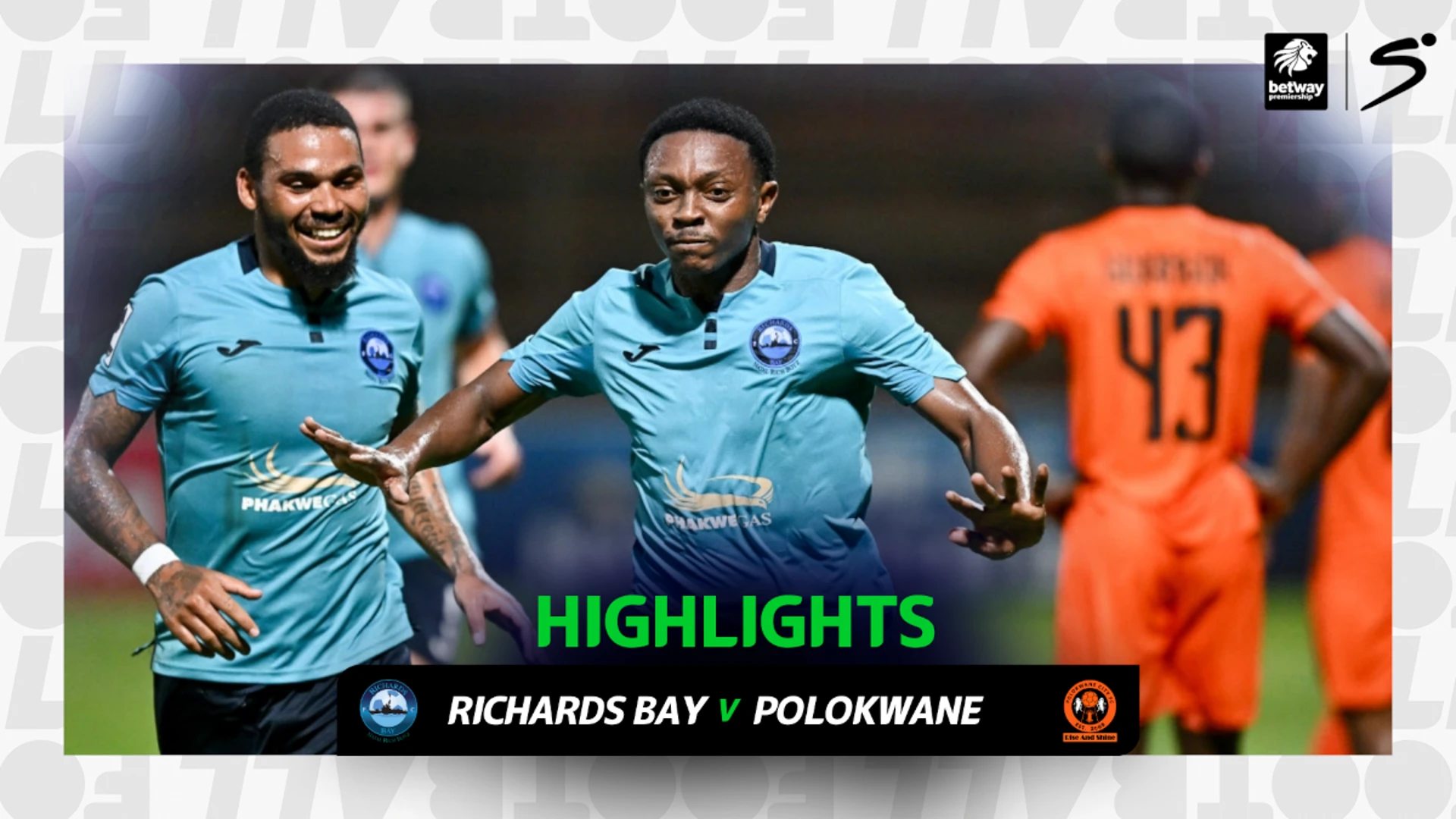 Richards Bay v Polokwane City | Match in 3 | Betway Premiership