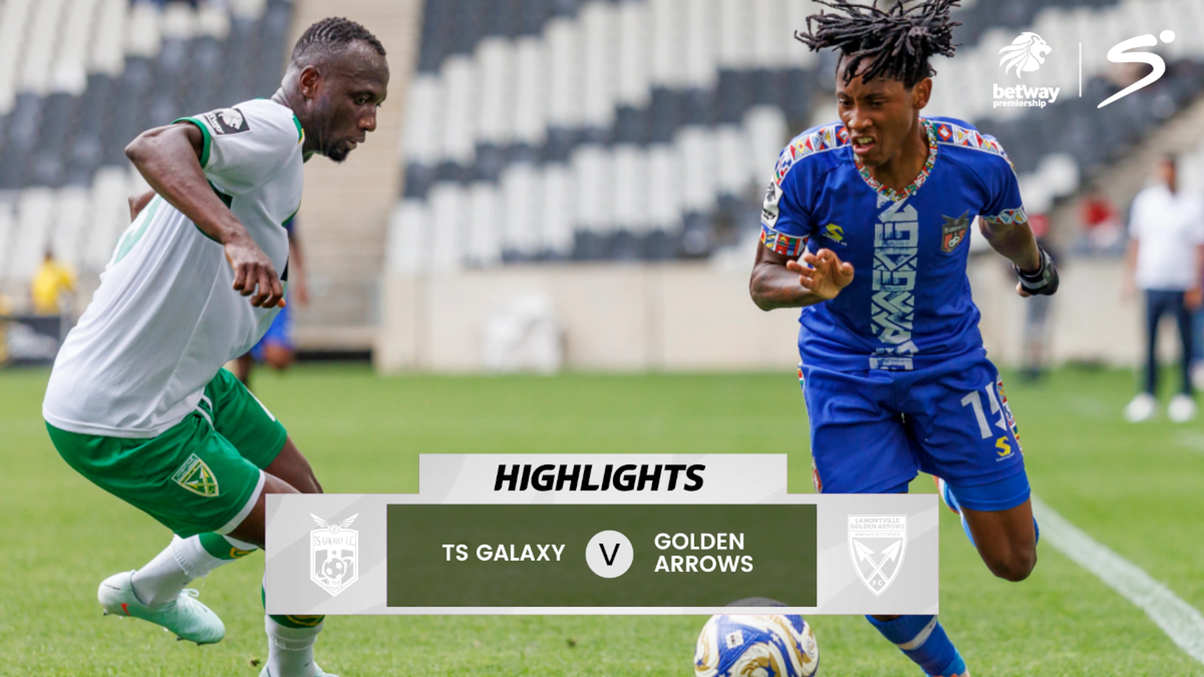TS Galaxy v Golden Arrows | Match in 5 | Betway Premiership