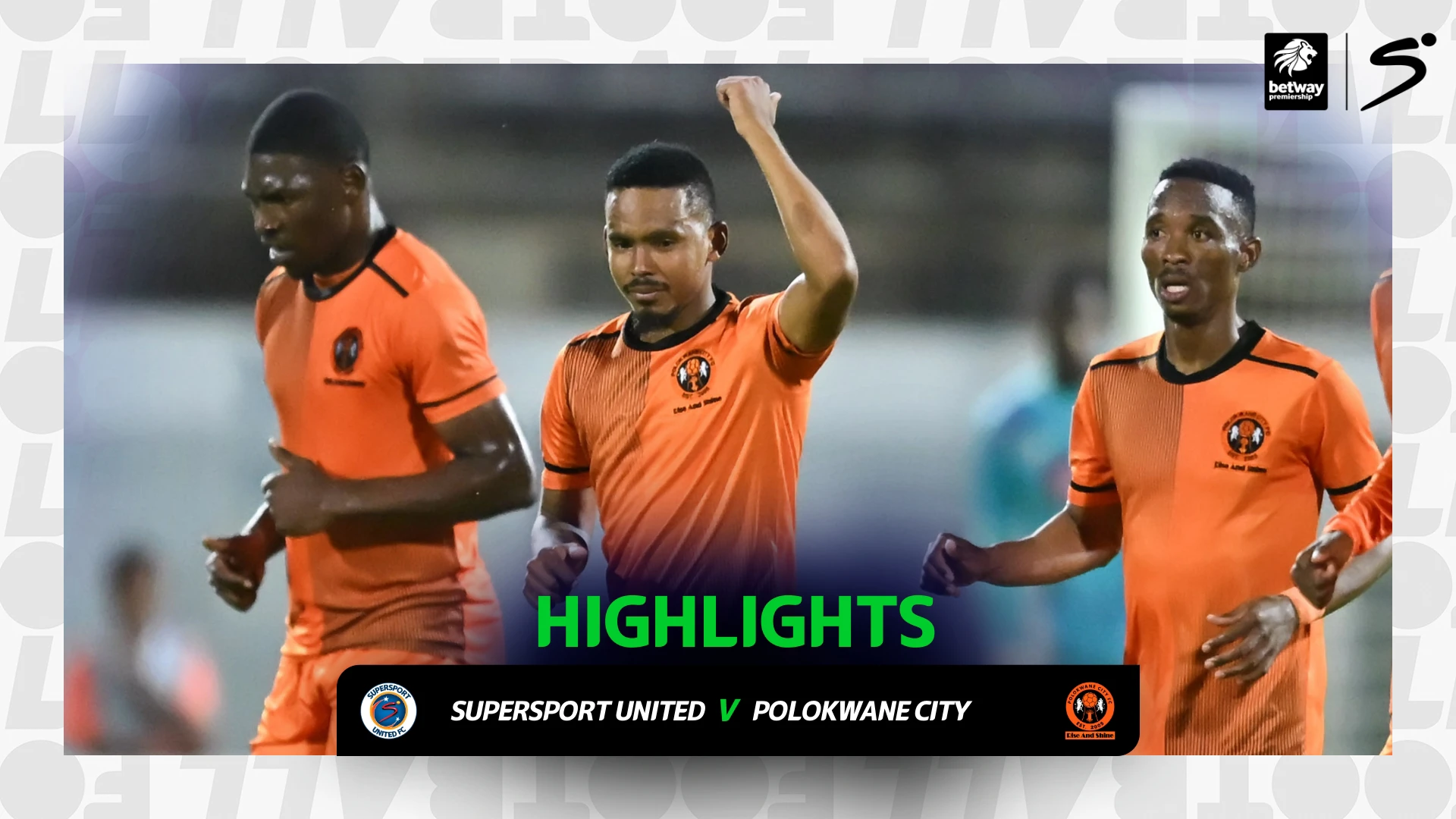 SuperSport United v Polokwane City | Match in 3 | Betway Premiership