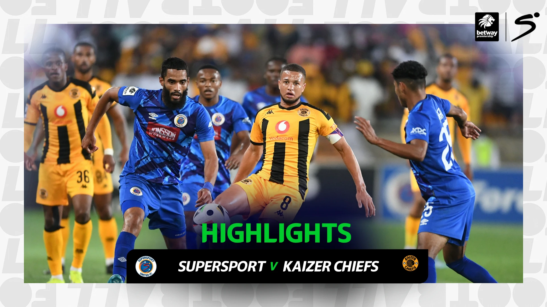 SuperSport United v Kaizer Chiefs | Match in 3 | Betway Premiership