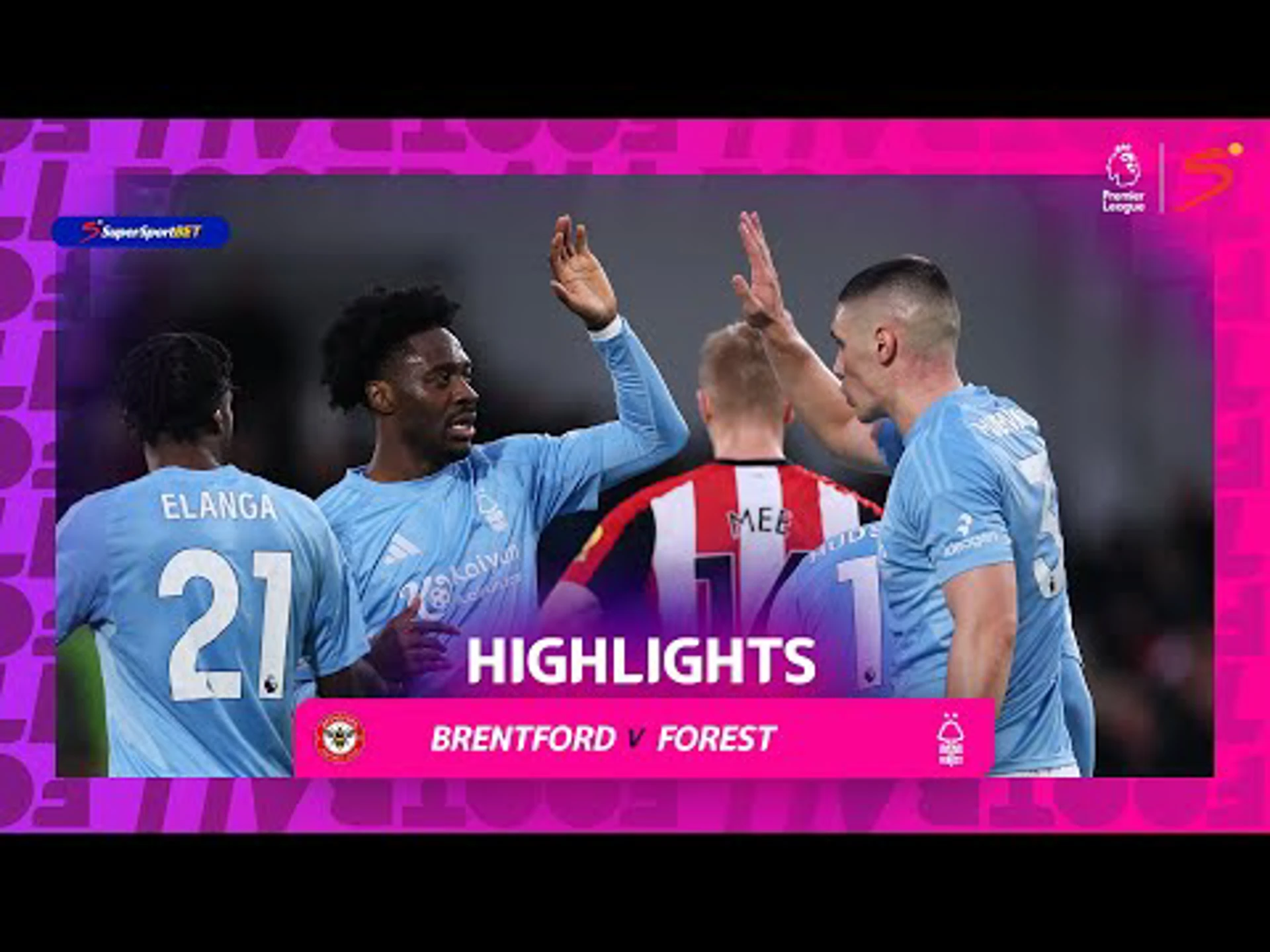 Brentford v Nottingham Forest | 90 in 90 | Premier League