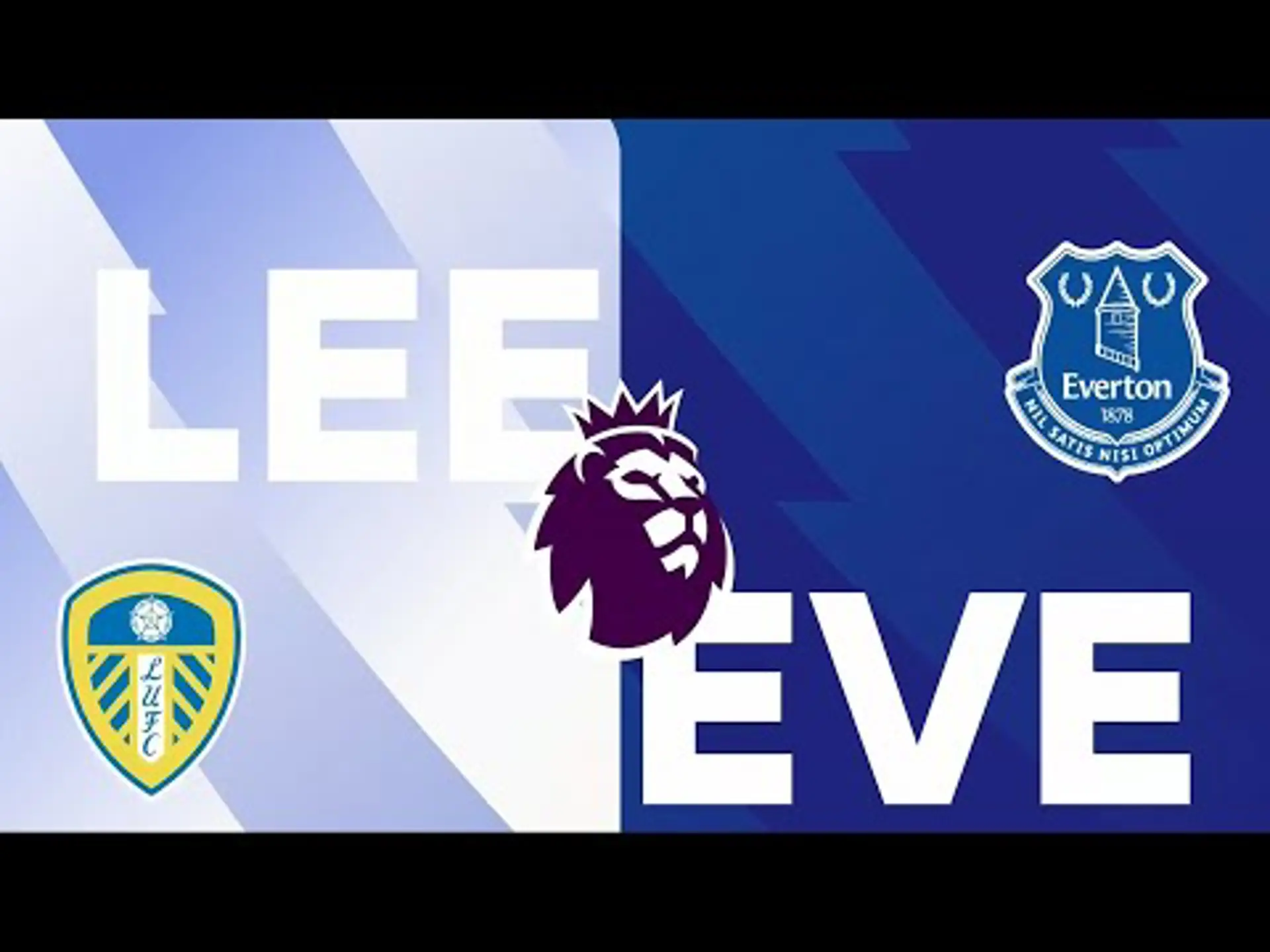Leeds v Everton | Matchday 1 | Preview | Premier League 2025/26