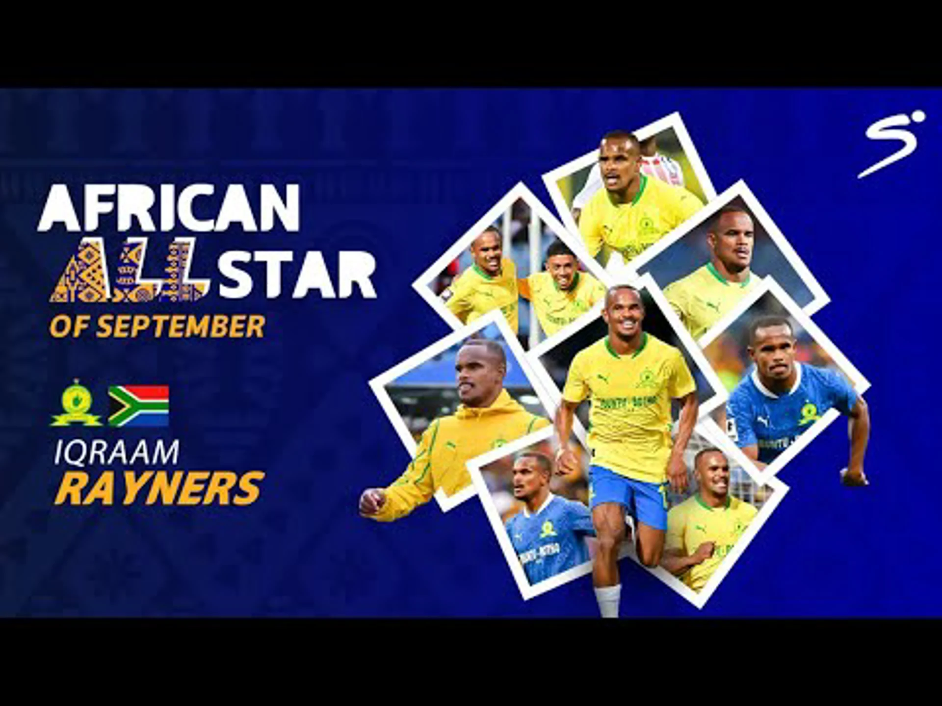 African All-Star of September – Iqraam Rayners | Betway Premiership