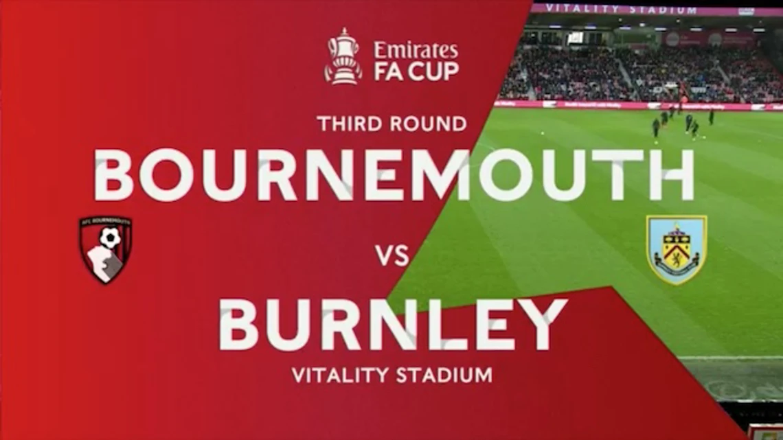 FA Cup Third Round AFC Bournemouth v Burnley Highlights SuperSport