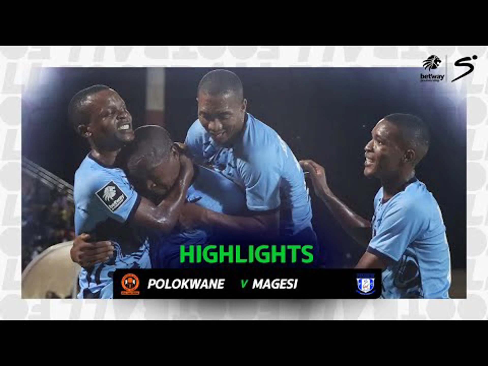 Polokwane City v Magesi | Match in 3 | Betway Premiership