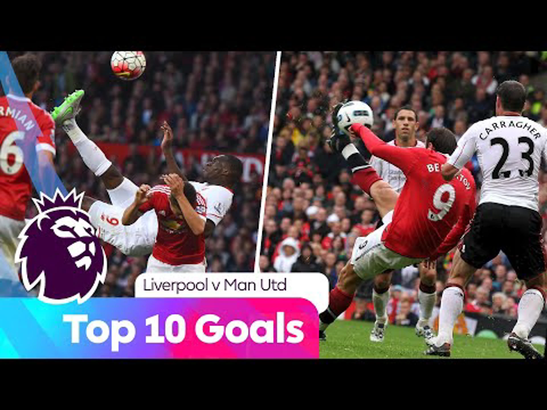 Top 10 Goals: Liverpool v Man Utd | Premier League