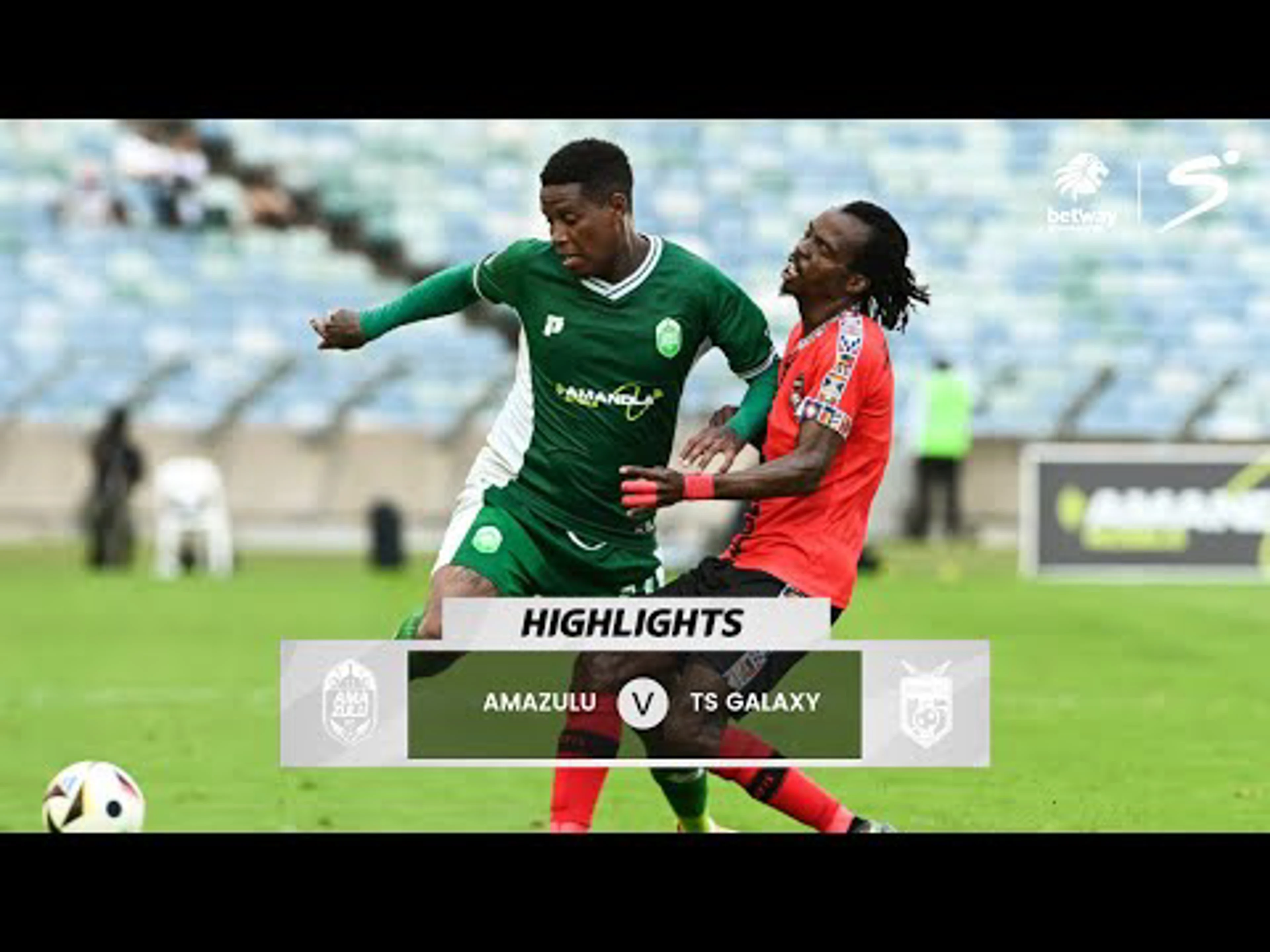 AmaZulu v TS Galaxy | Match in 5 | Betway Premiership
