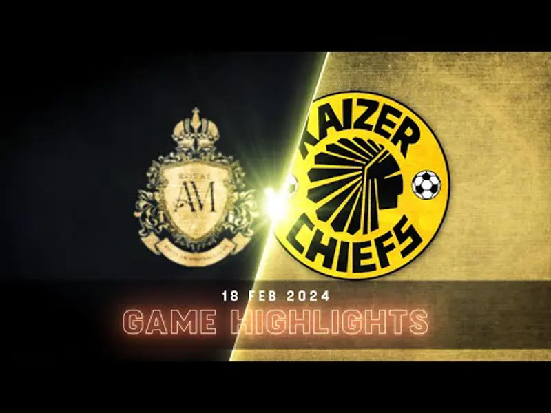 Royal AM v Kaizer Chiefs | Match Highlights | DStv Premiership | Highlights