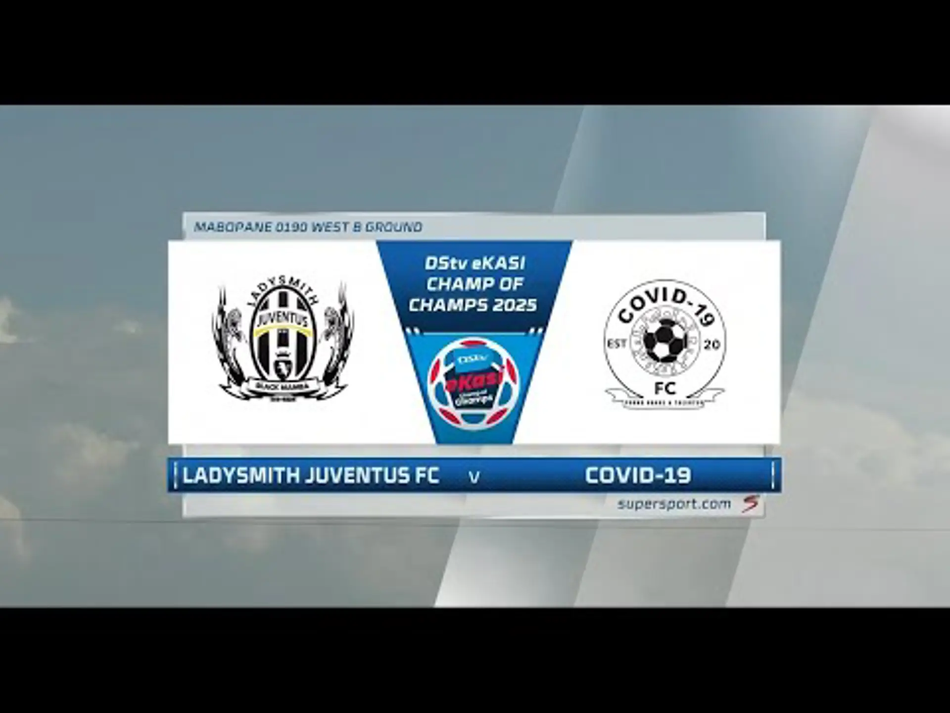 Ladysmith Juventus v Covid-19 | Match Highlights | eKasi Champ Of Champs