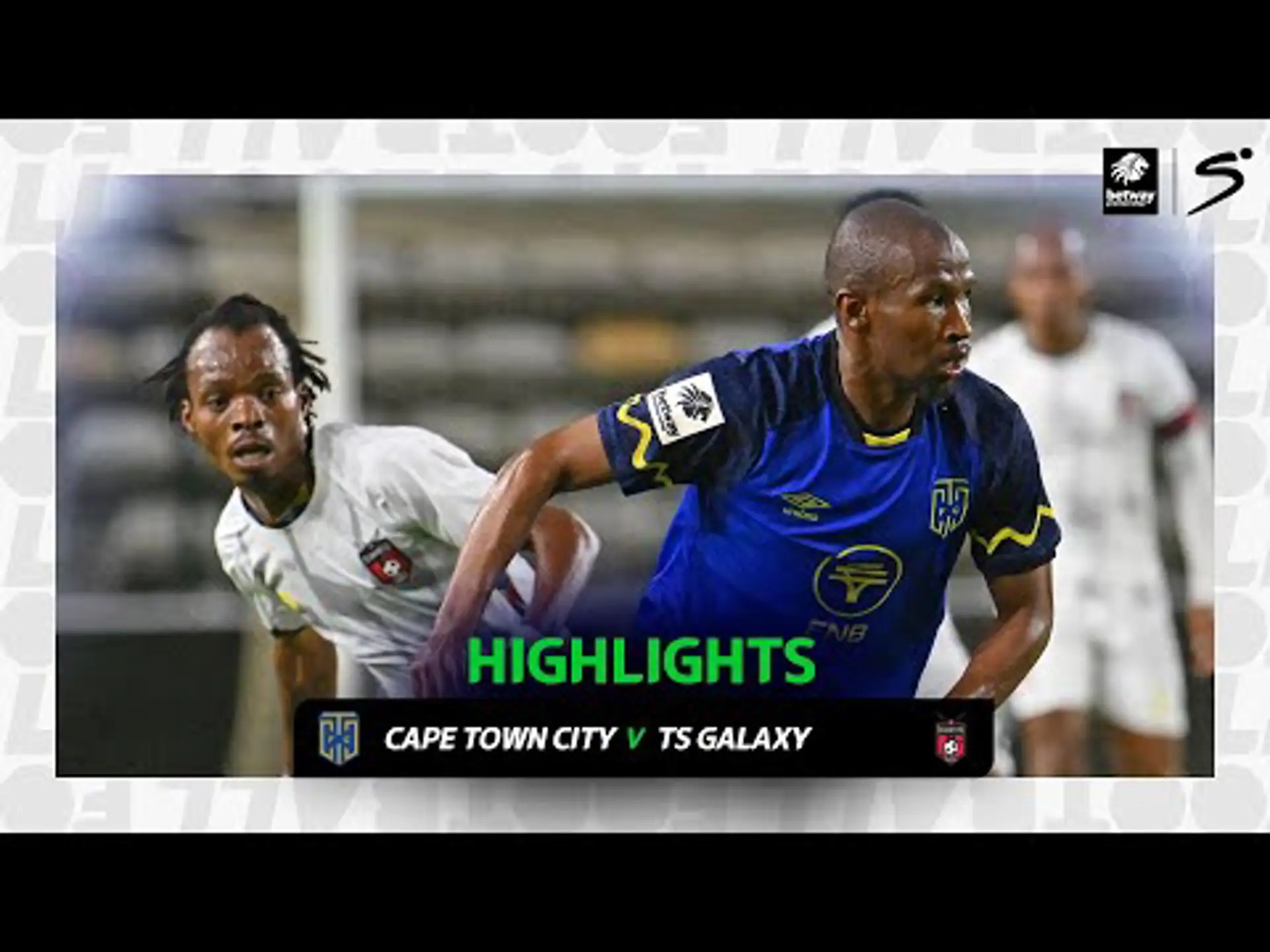 Cape Town City FC v TS Galaxy | Match in 3 | Betway Premiership