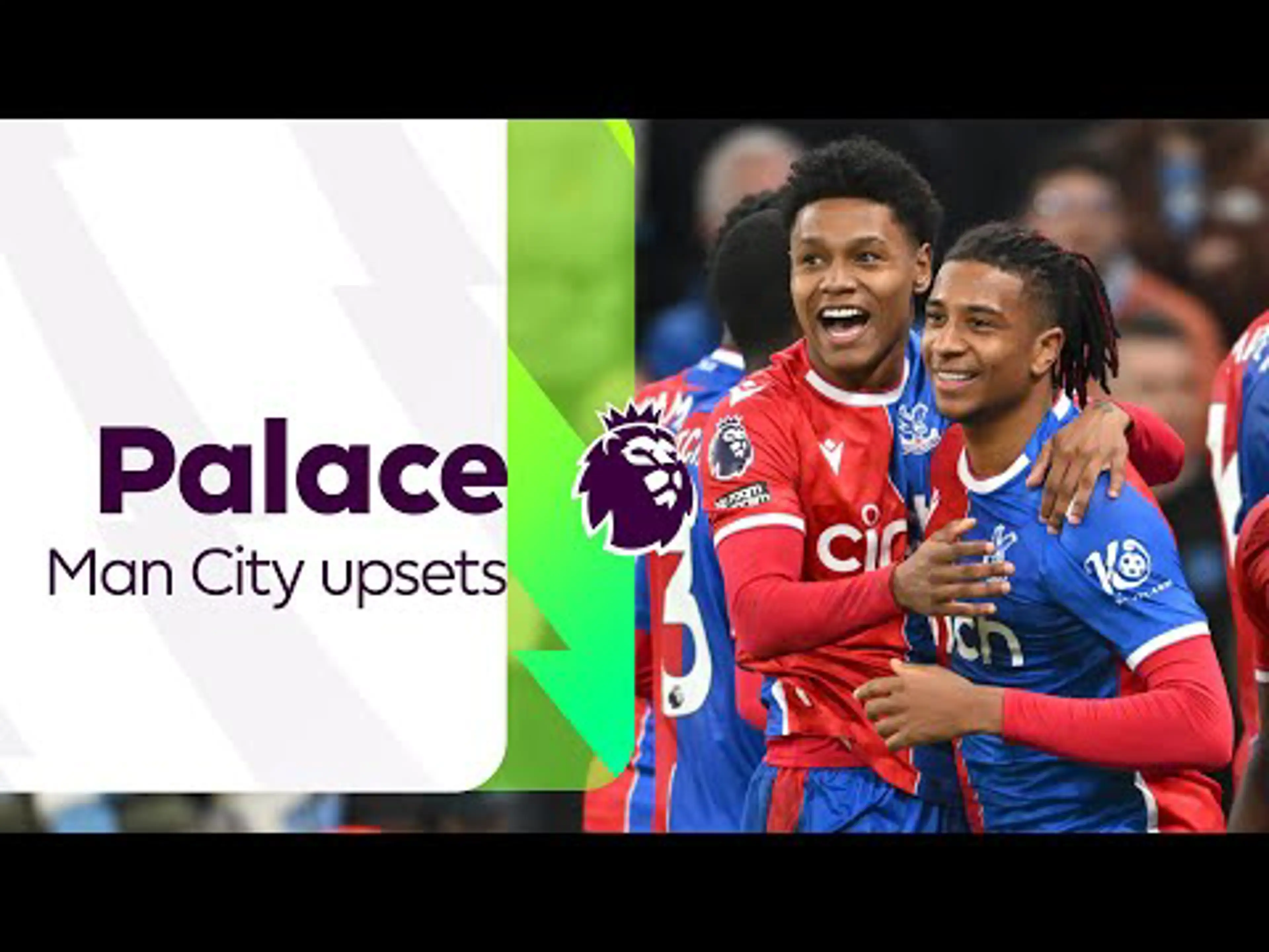 Crystal Palace love an Etihad upset | Premier League