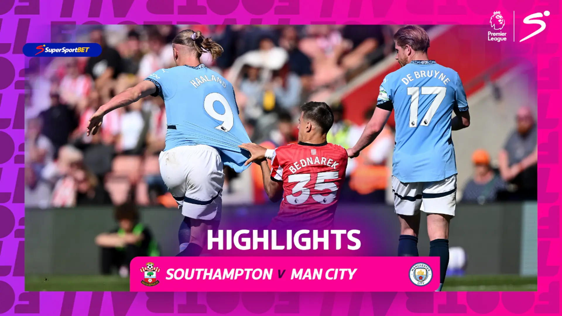 Southampton v Manchester City | 90 in 90 | Premier League