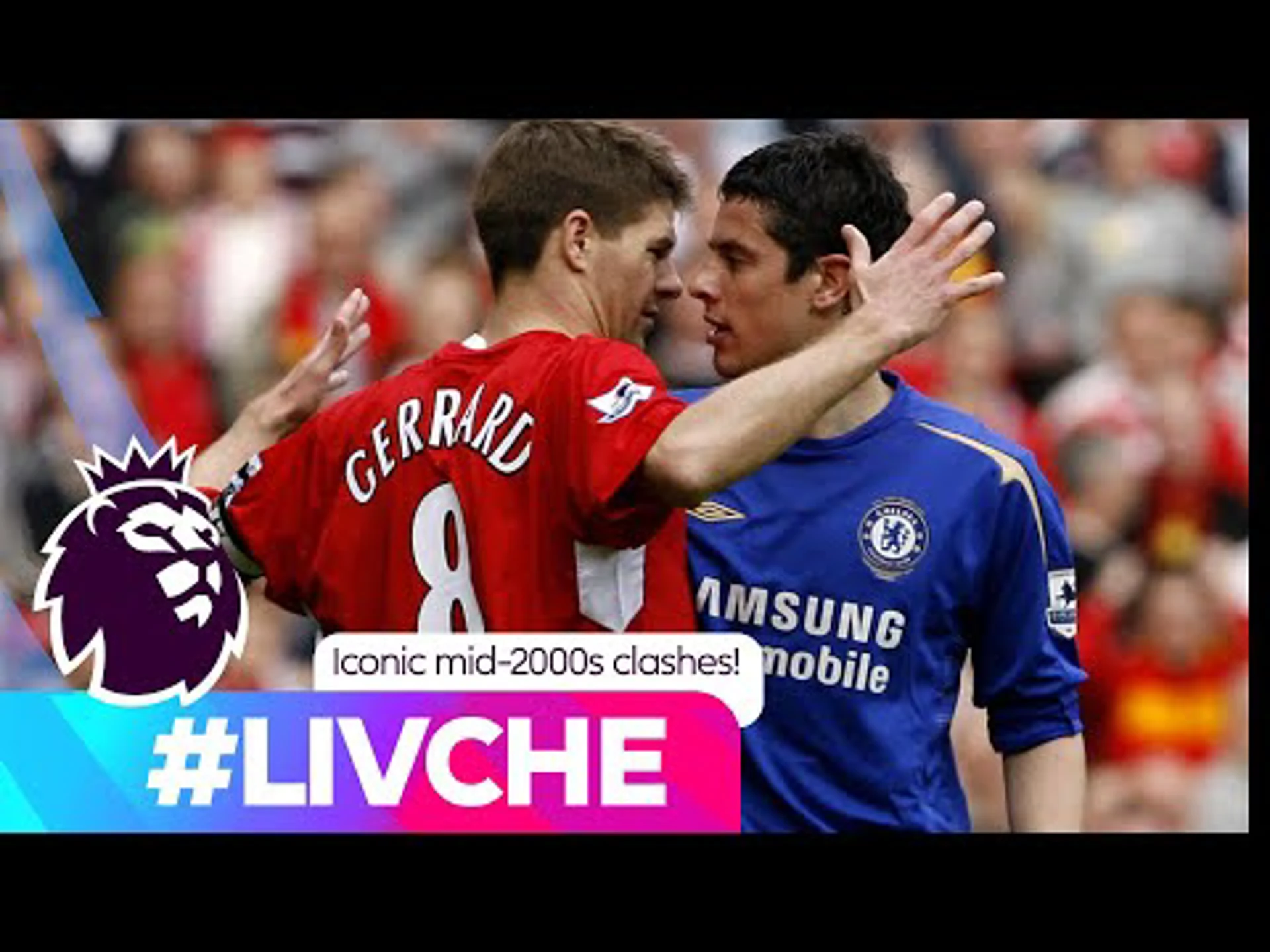 Liverpool v Chelsea in the mid-2000s | Premier League