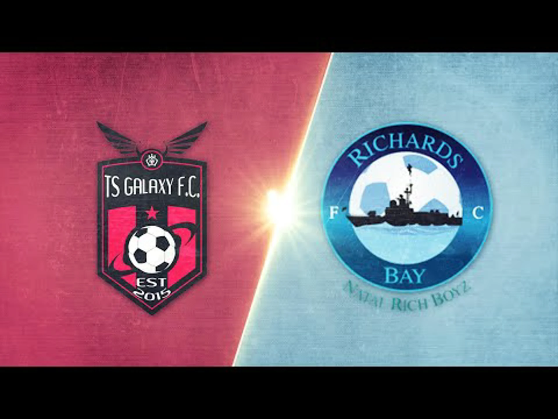 TS Galaxy v Richards Bay | Match in 3 | Betway Premiership