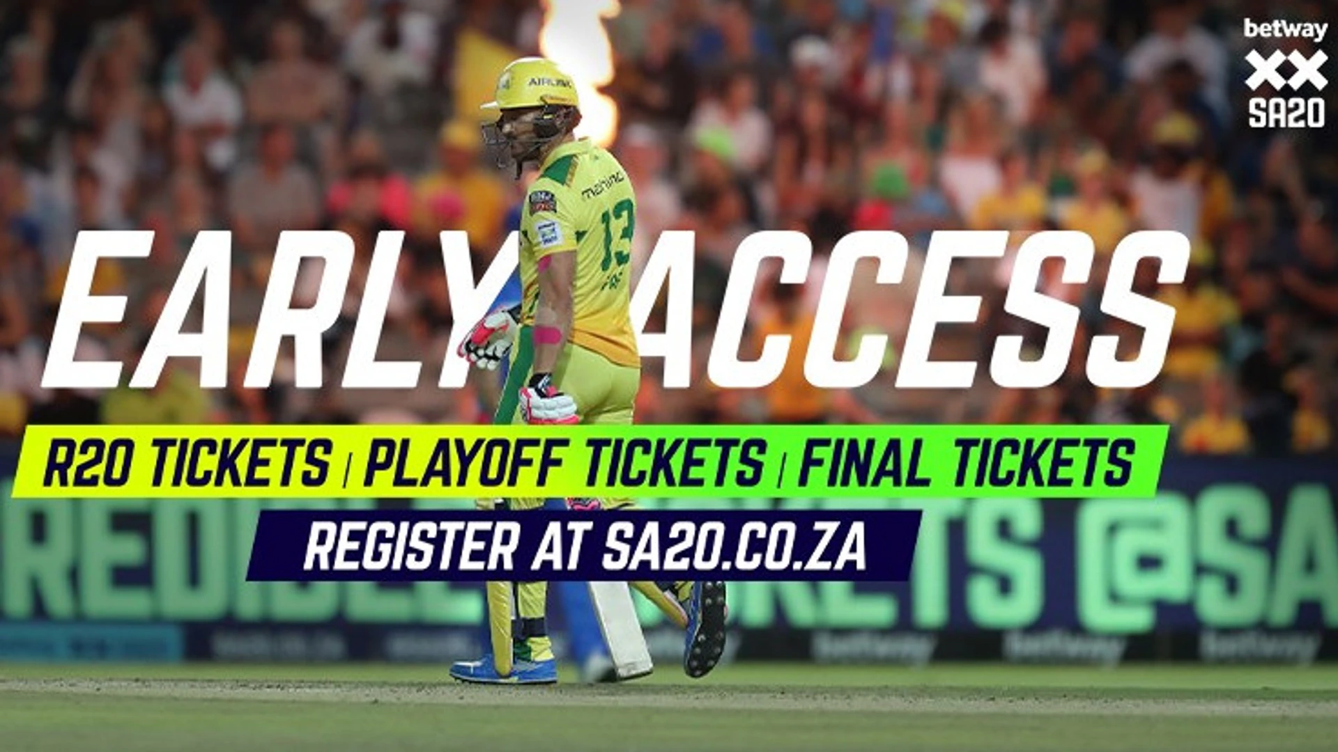 Early access to Betway SA20 tickets