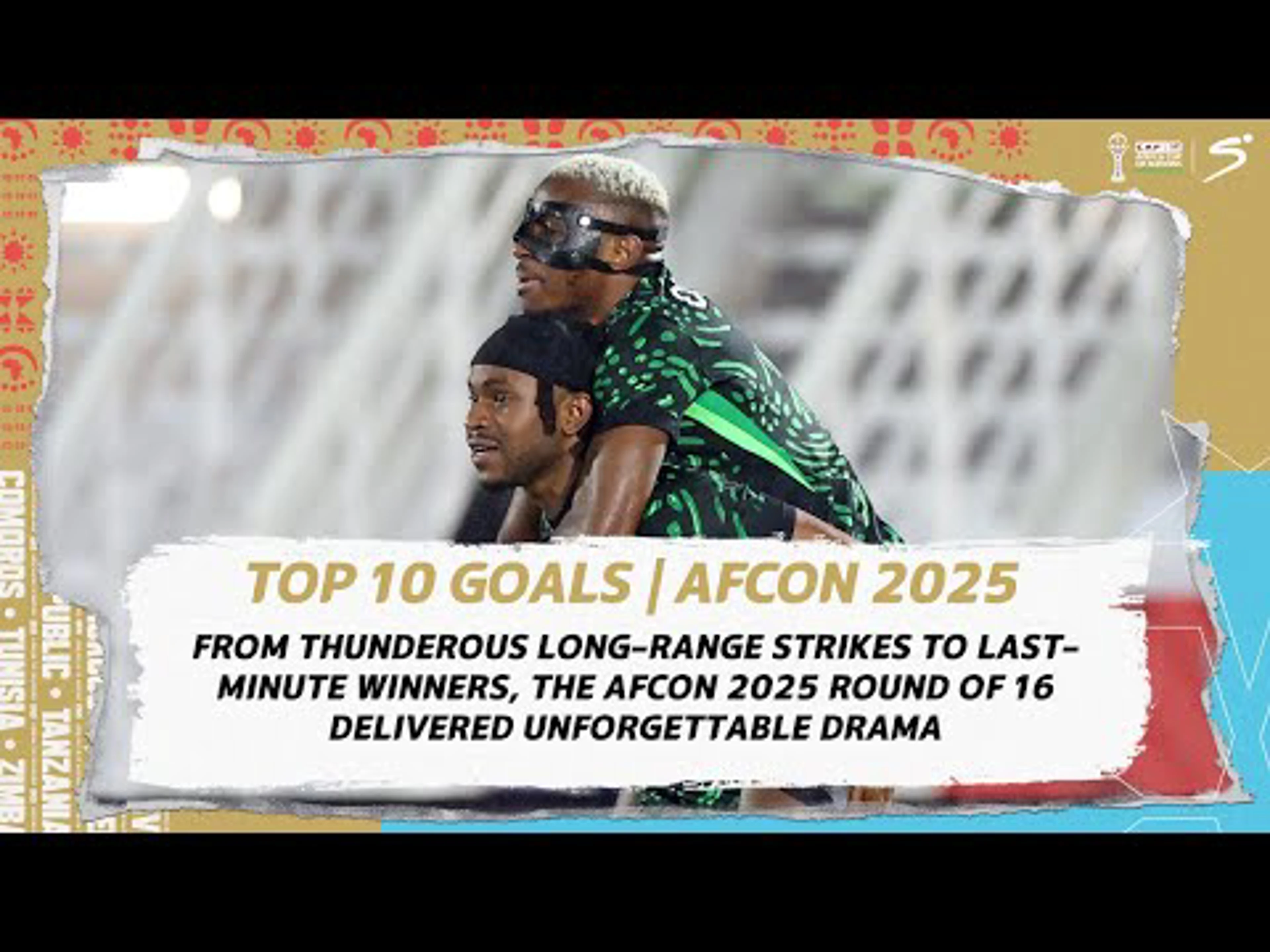 Top 10 Goals from the Round of 16 | AFCON 2025