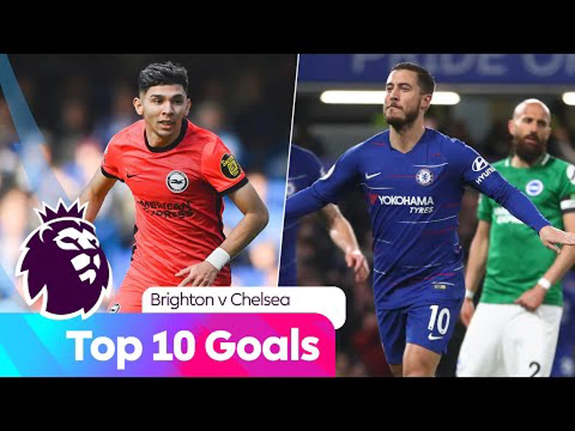 Top 10 Goals between Brighton v Chelsea | Premier League