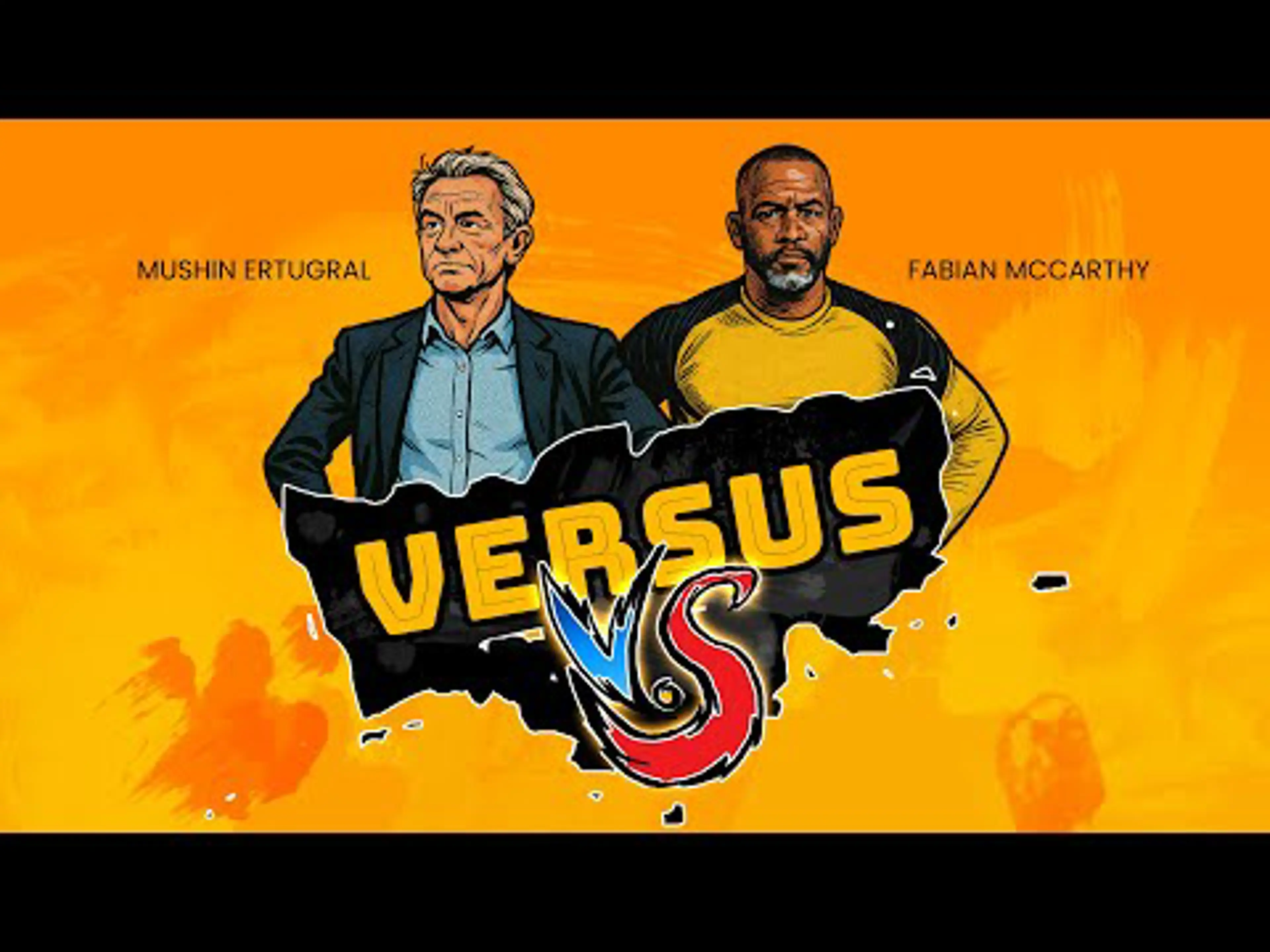 Versus Episode 23 | Mushin Ertuğral vs. Fabian McCarthy