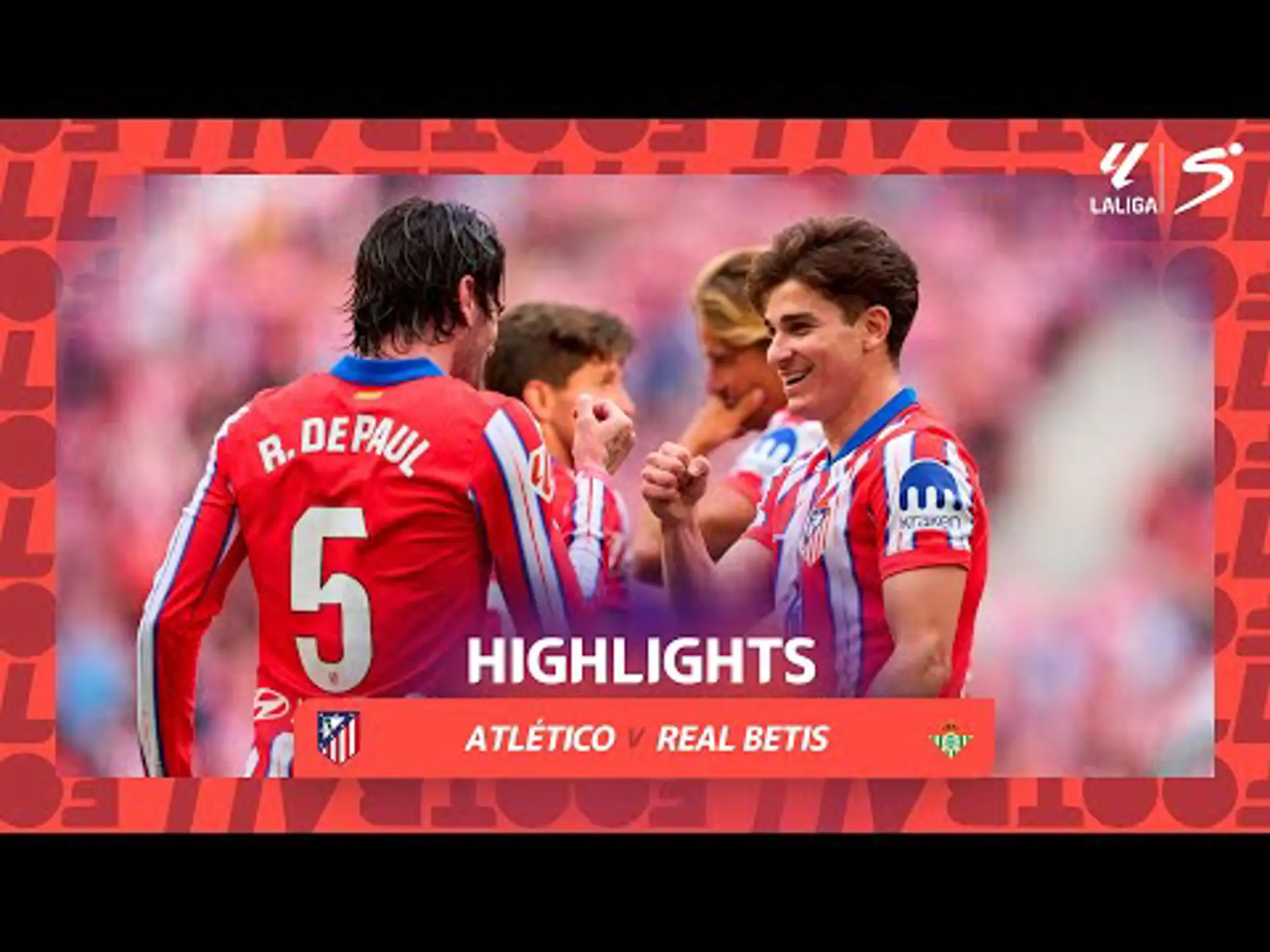 Atletico Madrid v Real Betis | Match Highlights | LaLiga EA Sports Matchday 37