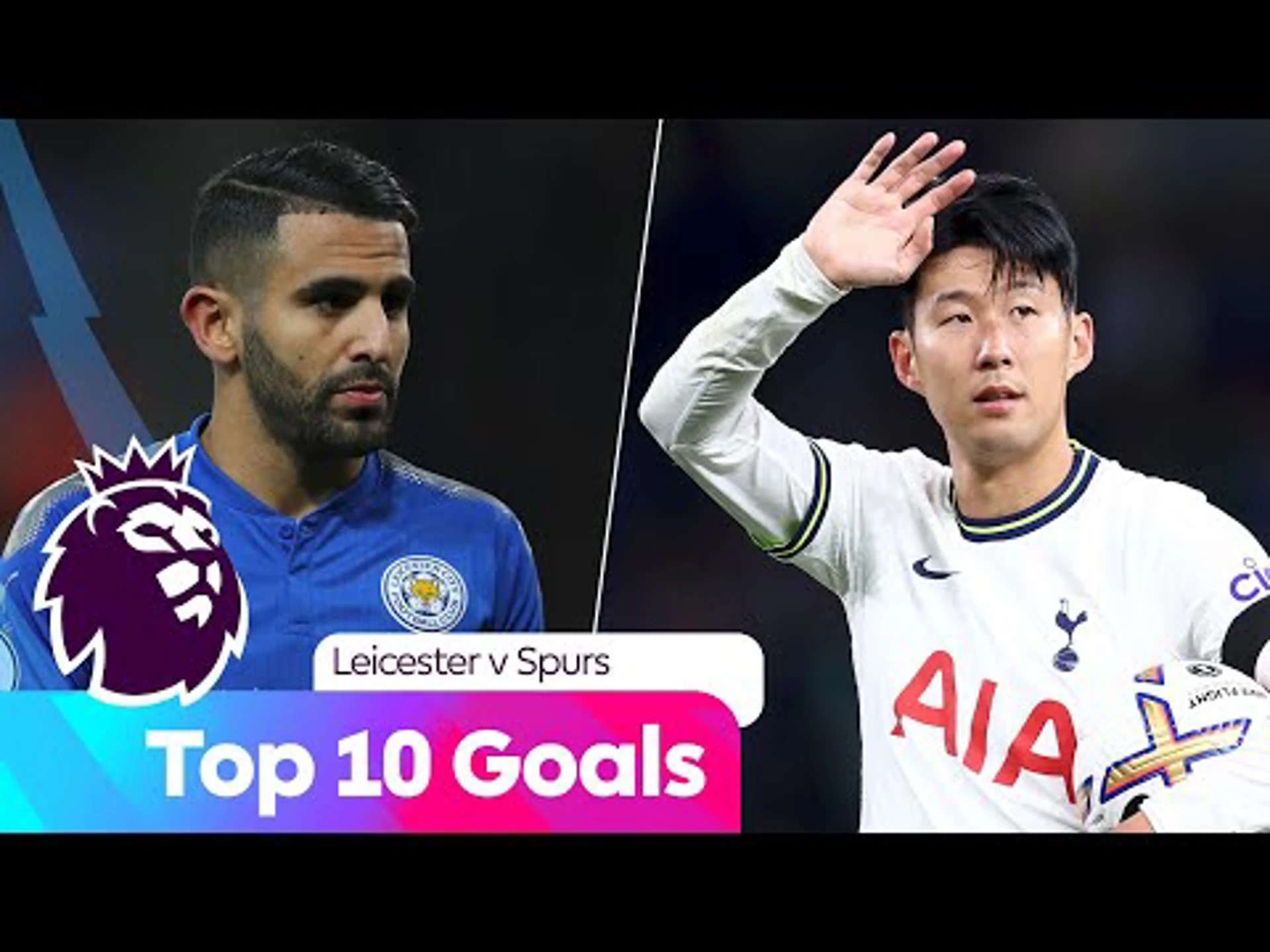 Top Ten Goals | Spurs v Leicester | Premier League