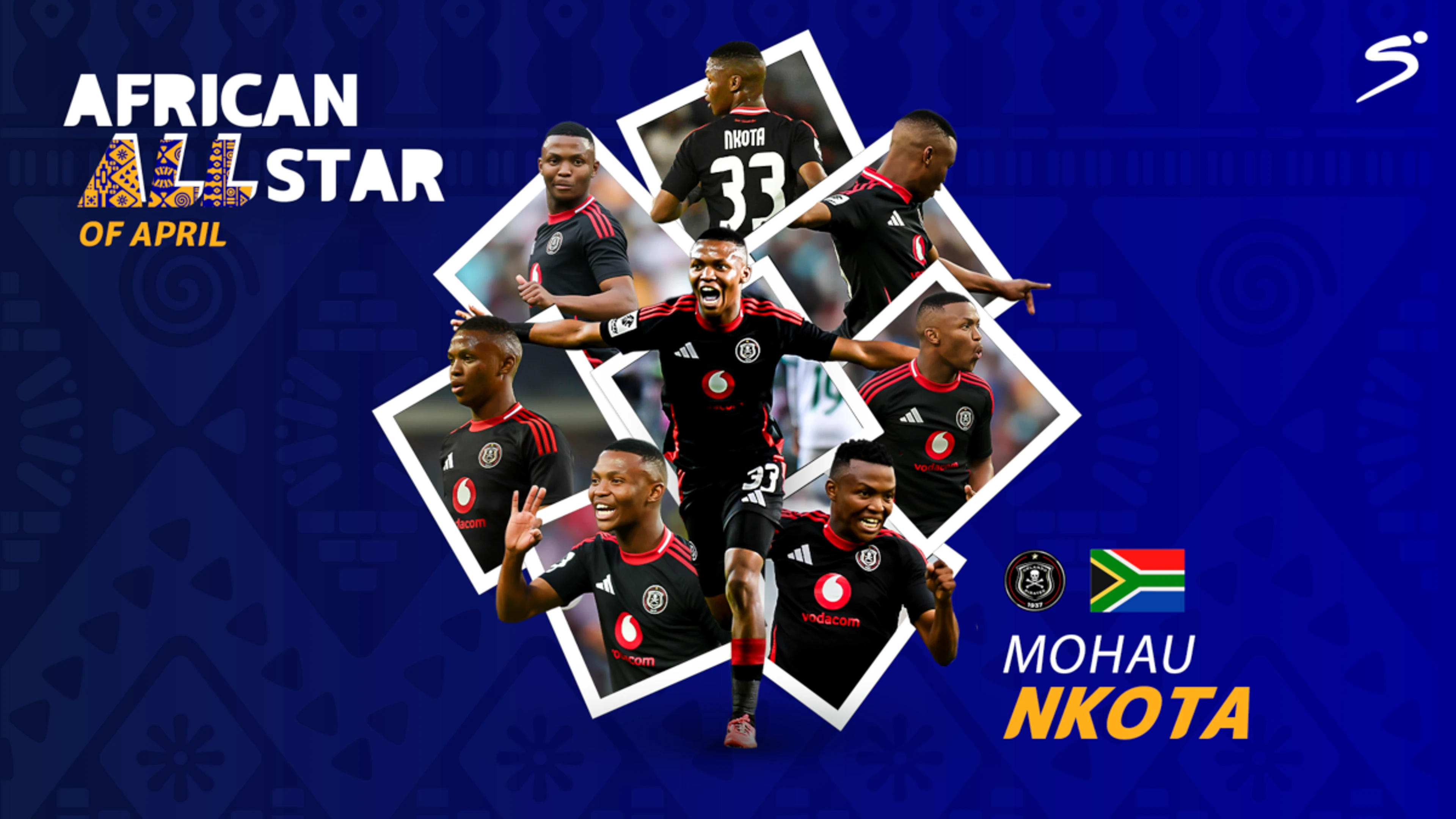 AFRICAN ALL-STAR OF APRIL: Mohau Nkota