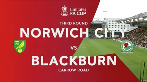 FA Cup | Third Round | Norwich City v Blackburn Rovers | Highlights