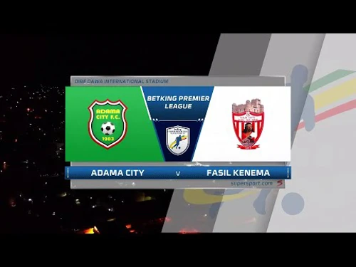 Ethiopian Premier League | Adama City v Fasil Kenema | Highlights