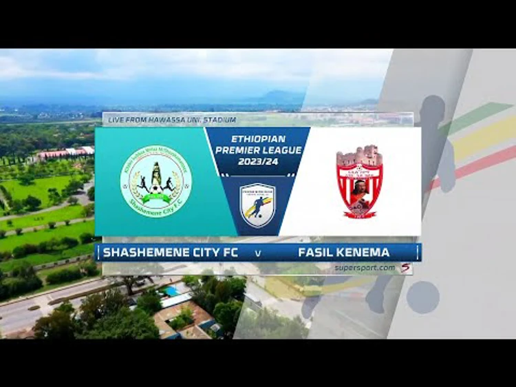 Shashemene City v Fasil Kenema | Match Highlights | Ethiopian Premier ...